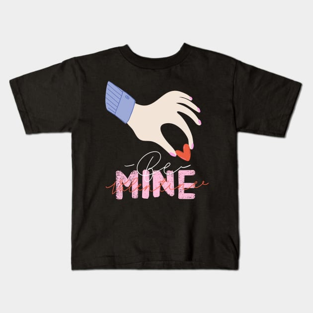 Be my Valentine Kids T-Shirt by D3monic